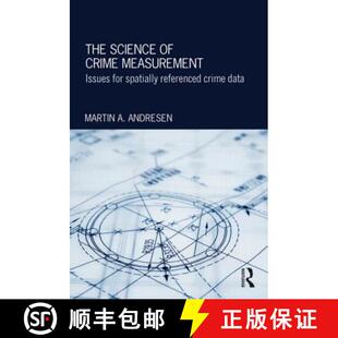 【3-4周达】精装 The Science of Crime Measurement: Issues for Spatially-Referenced Crime Data [9780415856096]