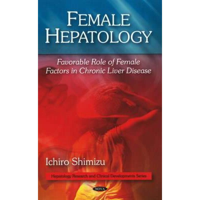 预订 female hepatology: favorable role of. [9781607416920]