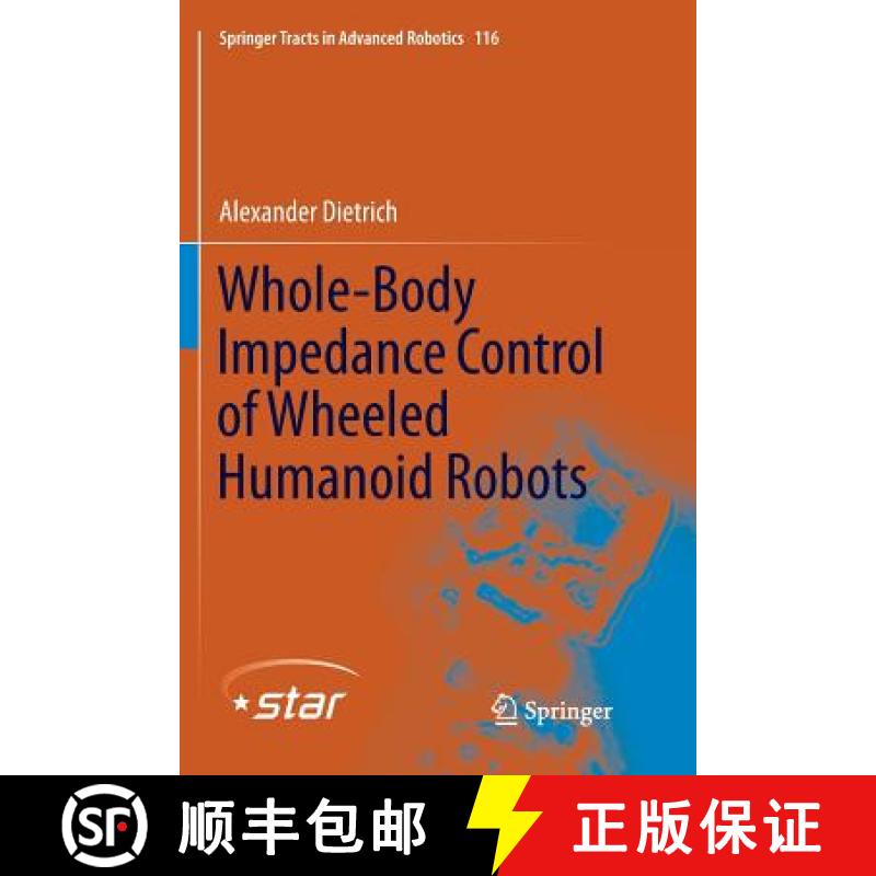 【4周达】Whole-Body Impedance Control of Wheeled Humanoid Robots [9783319821290]