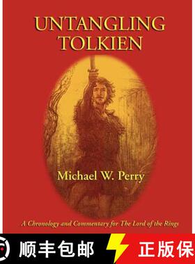 【3-4周达】Untangling Tolkien: A Chronological Reference to the Lord of the Rings [9781587420191]