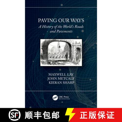 【3-4周达】Paving Our Ways : A History of the World's Roads and Pavements [9780367520786]