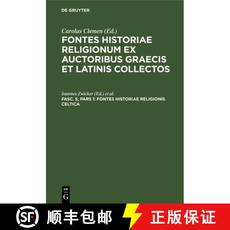 【3-4周达】Fontes historiae religionum ex auctoribus Graecis et Latinis collectos：Fasc. 5, Ps. 1 [9783111060880]
