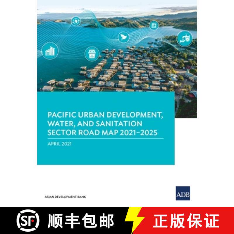 【3-4周达】Pacific Urban Development, Water, and Sanitation Sector Road Map 2021-2025 [9789292628109]