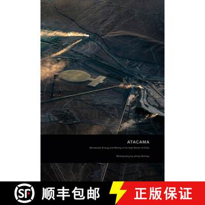 【3-4周达】Jamey Stillings: ATACAMA: Renewable Energy and Mining in the High Desert of Chile[9783958297081]