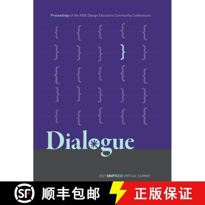 【3-4周达】Dialogue: Proceedings of the Aiga Design Educators Community Conferences: Shift{ed} [9781607858966]
