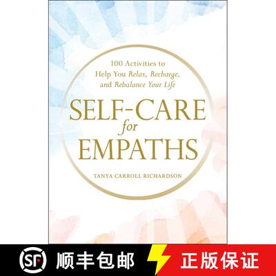 【3-4周达】Self-Care for Empaths: 100 Activities to Help You Relax, Recharge, and Rebalance Your Life [9781507214121]