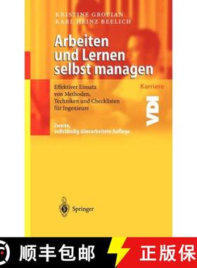【3-4周达】Arbeiten Und Lernen Selbst Managen: Effektiver Einsatz Von Methoden, Techniken Und Checkli... [9783540403210]