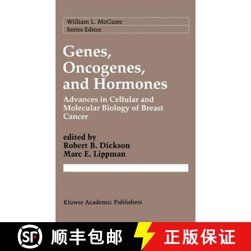 【3-4周达】Genes, Oncogenes, and Hormones : Advances in Cellular and Molecular Biology of Breast Cancer [9780792317487]