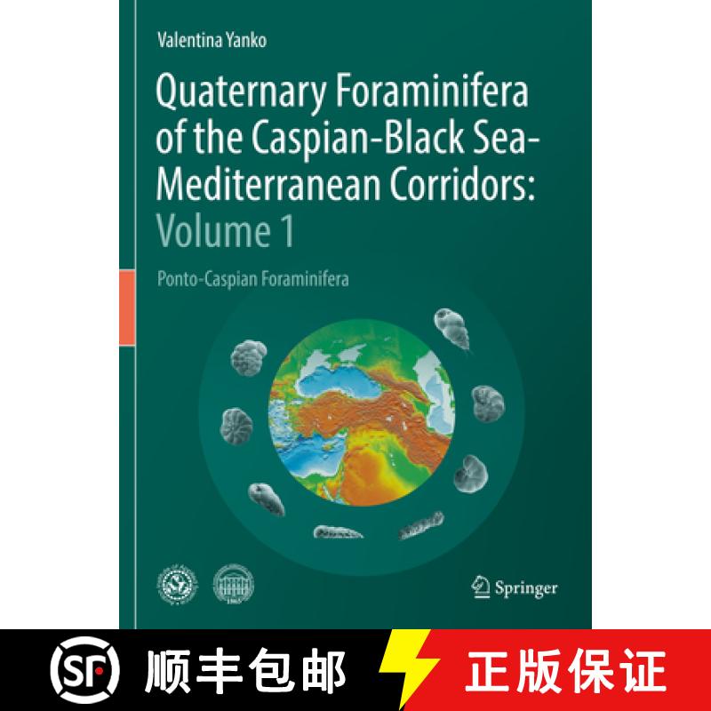 【3-4周达】Quaternary Foraminifera of the Caspian-Black Sea-Mediterranean Corridors: Volume 1: Ponto-... [9783031123764]
