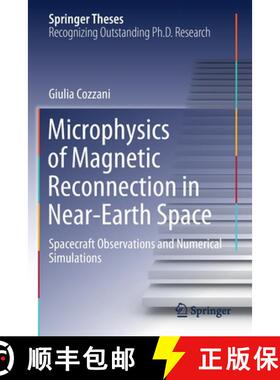 【3-4周达】Microphysics of Magnetic Reconnection in Near-Earth Space : Spacecraft Observations and Nu... [9783030561444]
