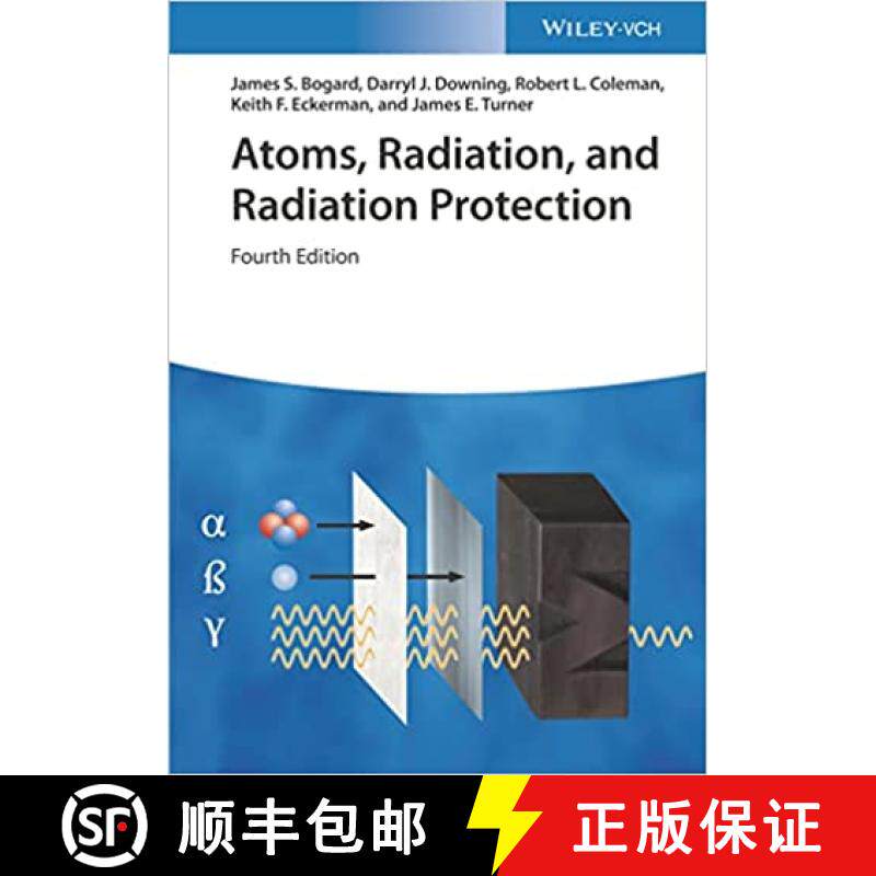 【3-4周达】Atoms, Radiation, And Radiation Protection 4E [Wiley物理和天文] [9783527413522]