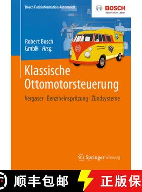 【3-4周达】Klassische Ottomotorsteuerung: Vergaser - Benzineinspritzung - Zündsysteme [9783658130633]