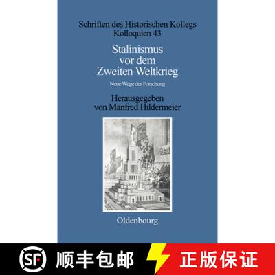 【3-4周达】精装 Stalinismus vor dem Zweiten Weltkrieg / Stalinism before the Second World War: Neue W... [9783486563504]