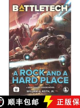 预订 BattleTech: A Rock and a Hard Place (A Gray Death Legion Novel) [9781638610403]