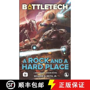 【3-4周达】BattleTech: A Rock and a Hard Place (A Gray Death Legion Novel) [9781638610403]