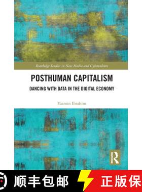 【3-4周达】Posthuman Capitalism: Dancing with Data in the Digital Economy [9780367763541]
