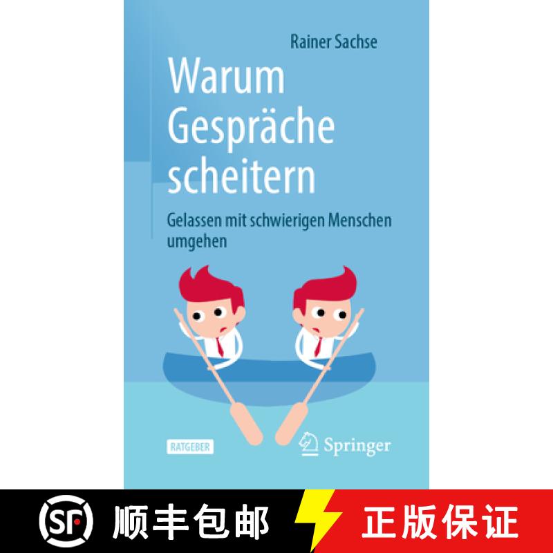 【3-4周达】Warum Gespräche Scheitern: Gelassen Mit Schwierigen Menschen Umgehen [9783662634745]