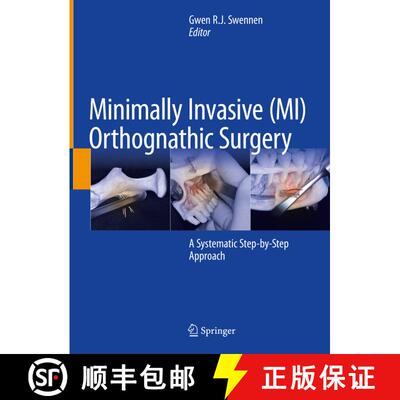 【3-4周达】精装 Minimally Invasive (MI) Orthognathic Surgery: A Systematic Step-by-Step Approach [9783031380112]
