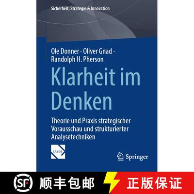 【3-4周达】Klarheit im Denken : Theorie und Praxis strategischer Vorausschau und strukturierter Analy... [9783031621161]