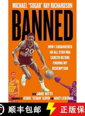 【3-4周达】Banned : How I Squandered an All-Star NBA Career Before Finding My Redemption [9781683584902]