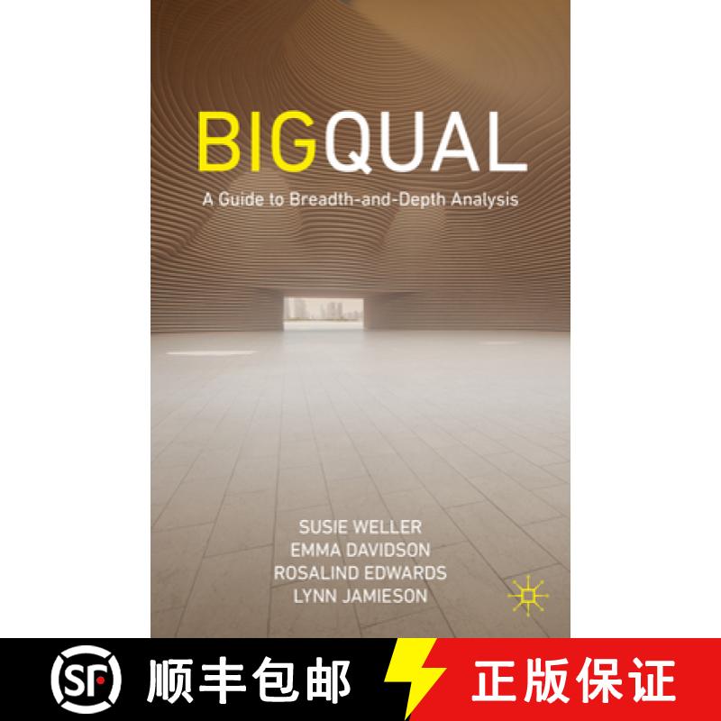 【3-4周达】Big Qual : A Guide to Breadth-and-Depth Analysis [9783031363238]