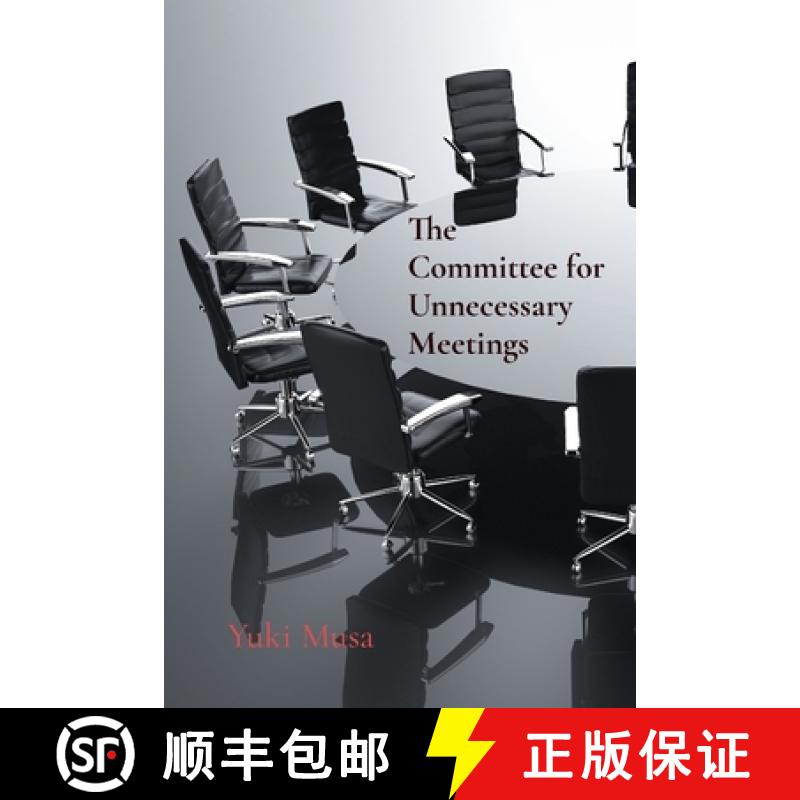 【3-4周达】The Committee for Unnecessary Meetings: 21 Tales of Corporate Chaos [9798348142742]