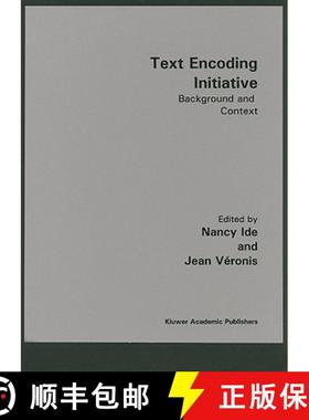 【3-4周达】Text Encoding Initiative: Background and Context [9780792336891]