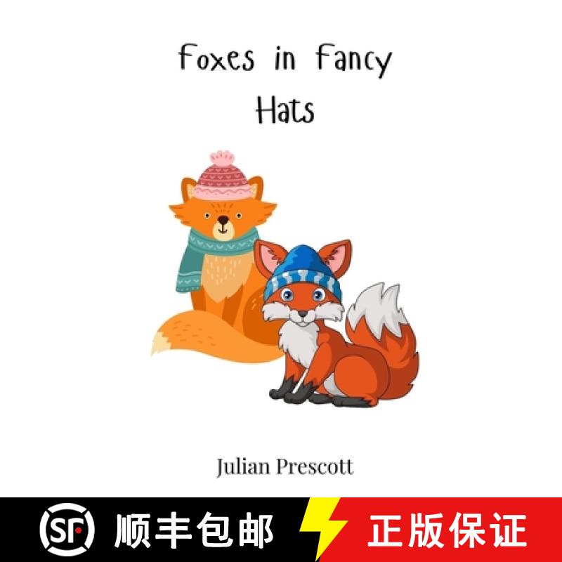 【3-4周达】Foxes in Fancy Hats [9783690740234]