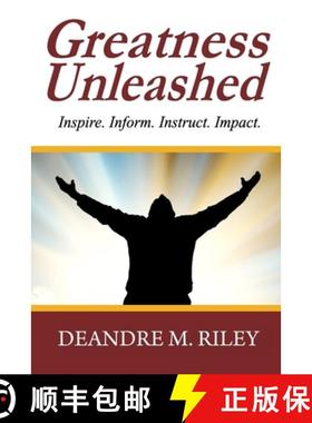 预订 Greatness Unleashed: Inspire. Inform. Instruct. Impact. [9780692306079]