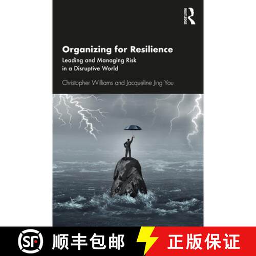 【3-4周达】Organizing for Resilience: Leading and Managing Risk in a Disruptive World [9780367680459]
