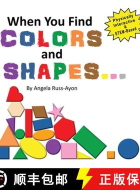 【3-4周达】When You Find Colors and Shapes: A Physically Interactive Early STEM-Based Children's Pict... [9781958627822]