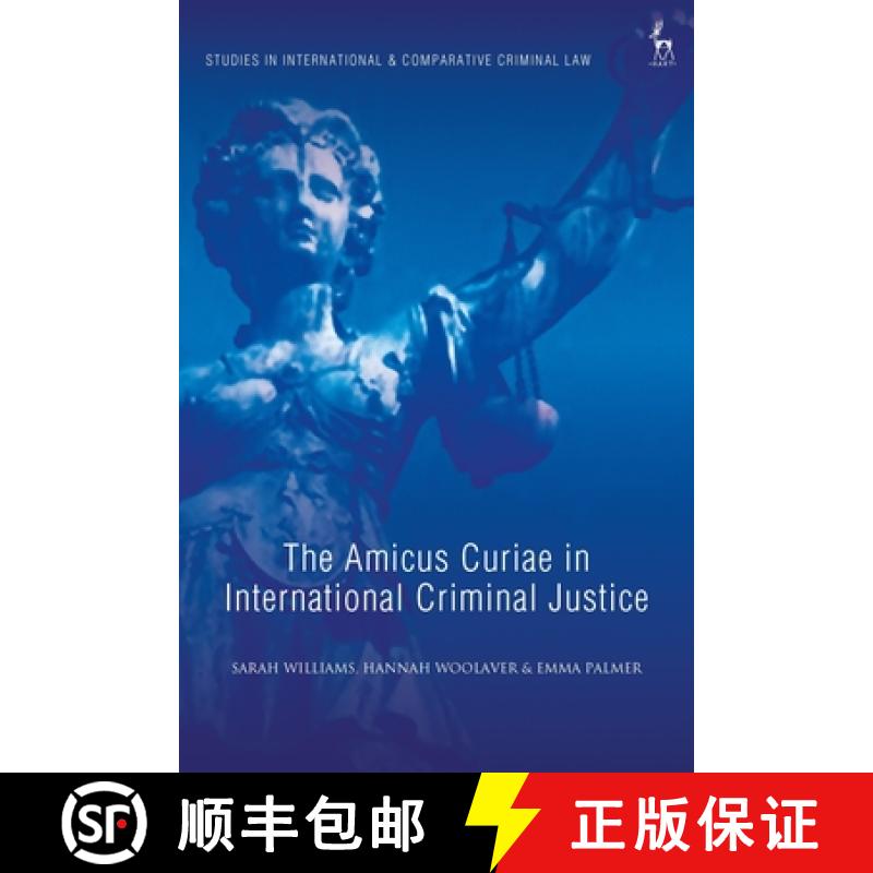 【3-4周达】The Amicus Curiae in International Criminal Justice [9781509913329]