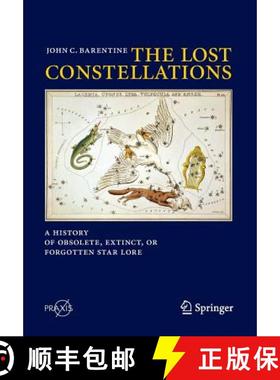 【3-4周达】The Lost Constellations : A History of Obsolete, Extinct, or Forgotten Star Lore [9783319227948]