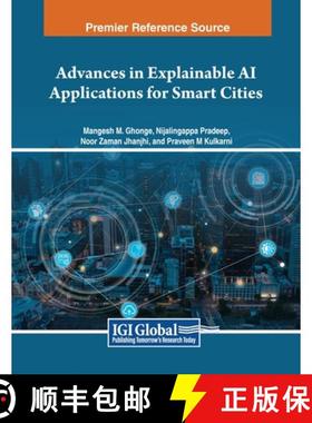 【3-4周达】Advances in Explainable AI Applications for Smart Cities [9781668463628]