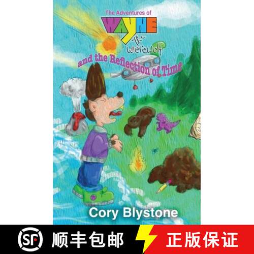 【3-4周达】The Adventures of Wayne The Werewolf and the Reflection of Time [9781945931154]