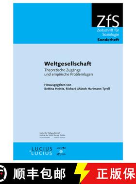 【3-4周达】Weltgesellschaft : Theoretische Zug nge Und Empirische Problemlagen [9783828203037]