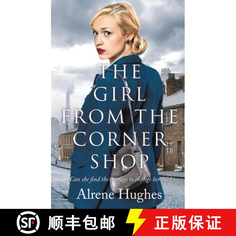 【3-4周达】Girl From the Corner Shop: A gripping World War 2 saga, perfect for fans of Dilly Court [9781788544009]