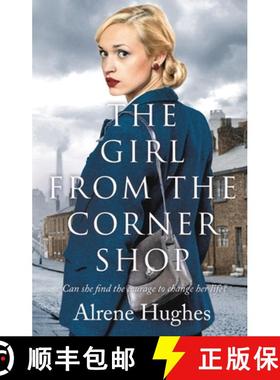 【3-4周达】Girl From the Corner Shop: A gripping World War 2 saga, perfect for fans of Dilly Court [9781788544009]
