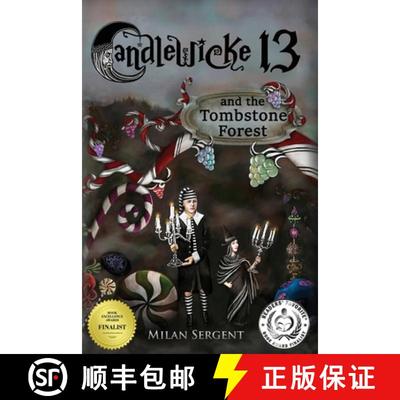 【2-3周达】CANDLEWICKE 13 and the Tombstone Forest: Book Two of the Candlewicke 13 Series [9780999802434]
