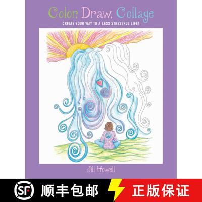 【3-4周达】Color, Draw, Collage: Create Your Way to a Less Stressful Life! [9781510717244]