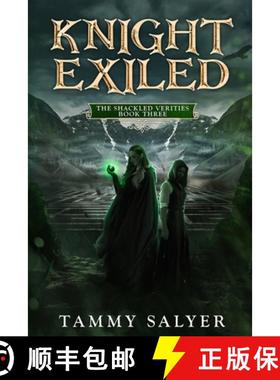 预订 Knight Exiled: The Shackled Verities (Book Three) [9781954113053]