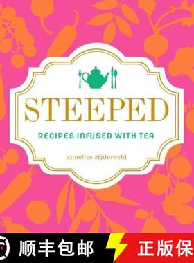 预订 Steeped: Recipes Infused with Tea [9781449464974]