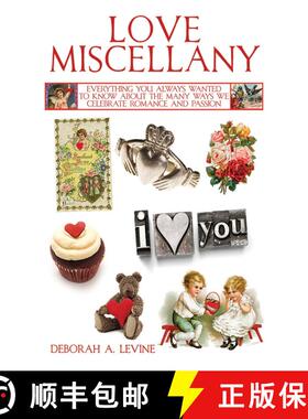 【3-4周达】精装 Love Miscellany: Everything You Always Wanted to Know About the Many Ways We Celebrat... [9781616083861]
