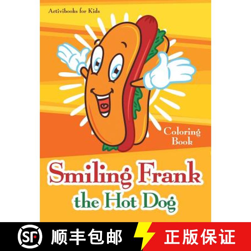 【3-4周达】Smiling Frank the Hot Dog Coloring Book [9781683212058]