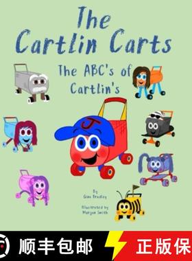 预订 The Cartlin Carts The ABC's of Cartlin's [9781954138025]