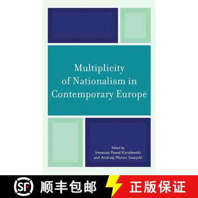 【3-4周达】精装 Multiplicity of Nationalism in Contemporary Europe [9780739123072]
