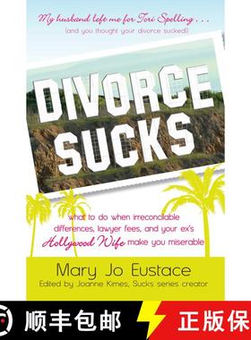 【3-4周达】Divorce Sucks: What to do when irreconcilable differences, lawyer fees, and your ex's Holl... [9781605506555]