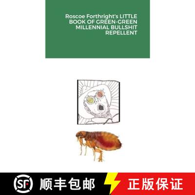 【3-4周达】Roscoe Forthright's LITTLE BOOK OF GREEN-GREEN MILLENNIAL BULLSHIT REPELLENT [9781365364488]