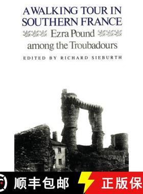 预订 A Walking Tour In Southern France: Ezra Pound Among the Troubadours [9780811218252]