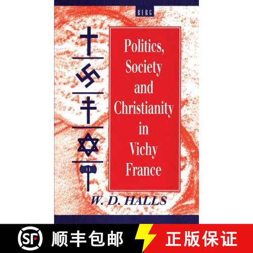 【3-4周达】精装 Politics, Society and Christianity in Vichy France [9781859730713]